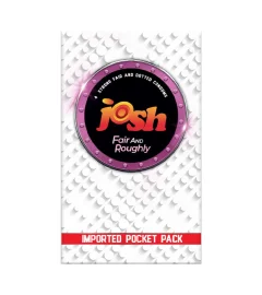 Josh Fair And Roughly